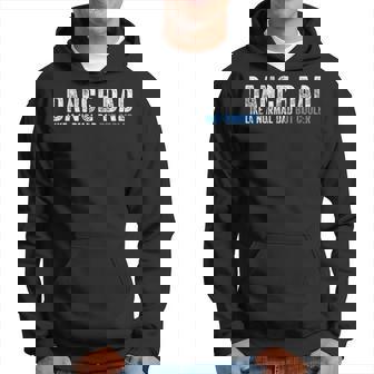 Dance Dad Delight Hoodie | Mazezy