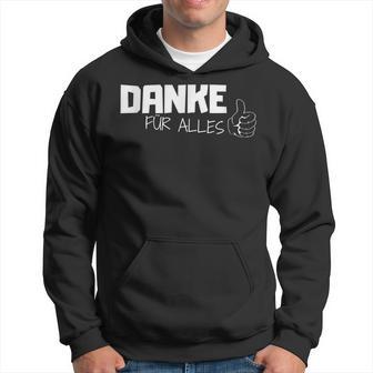 Danke Dankeschöndanke Für Alles Danklich German Language Hoodie - Seseable