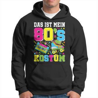 Das Ist Mein 80S Kostüm 80S Motto Party Outfit Hoodie - Seseable