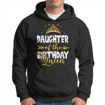 Daughter Of The Birthday Queen Bday Idea For Mom Hoodie - Seseable