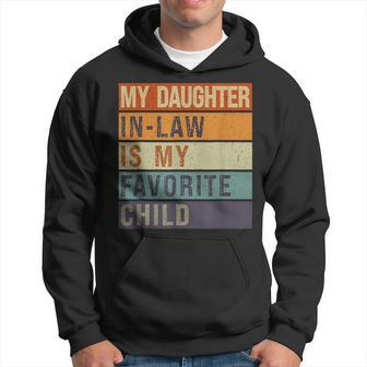 My Daughter In Law Is My Favorite Child Father's Day Retro Hoodie - Thegiftio UK
