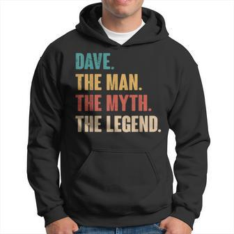 Dave The Man The Myth The Legend Retro For Dave Hoodie - Seseable