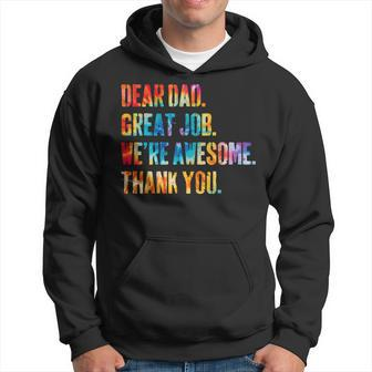 Dear Dad Great Job We're Awesome Thank You Father's Day Hoodie - Thegiftio UK