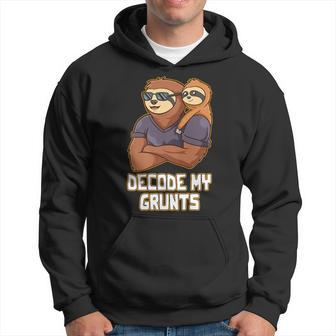 Decode My Grunts Dad Conservative Daddy Protective Love Hoodie - Monsterry UK