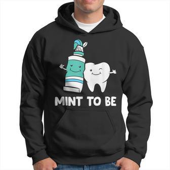 Dentist Hygienist Assistant Tooth Mint To Be Toothpaste Hoodie - Monsterry DE