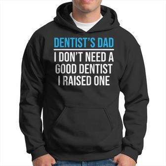 Dentist's Dad Father Dental School Graduation Hoodie - Monsterry