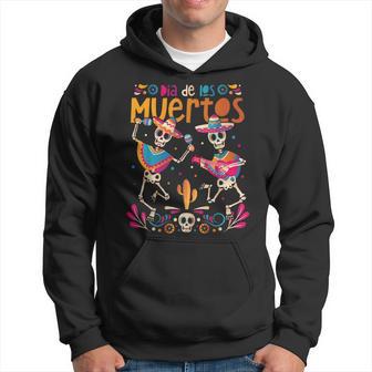 Dia De Los Muertos Day Of The Dead Mexican Skeleton Dancing Hoodie - Monsterry CA