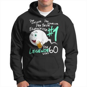 Die Legende Wird 60 Jahre 60S Birthday Hoodie - Seseable