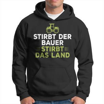 Dies Der Bauer Dies Das Land Landwirte Zukunft Demo Hoodie - Geschenkecke