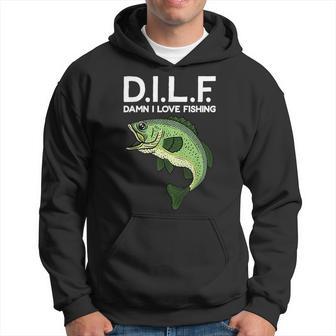 DILF Damn I Love Fishing Hoodie - Monsterry CA