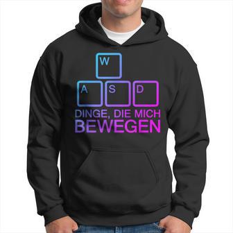 Dinge Die Mich Bewegen Wasd Pc Gamer Wasd Hoodie - Geschenkecke