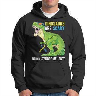 Dinosaur Down Syndrome Awareness Dinosaurs Are Scary Hoodie - Monsterry CA
