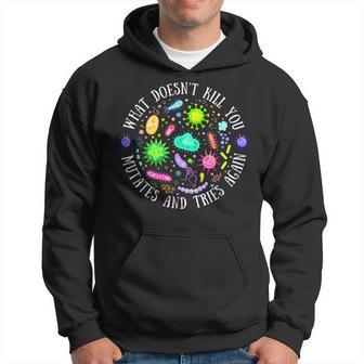 What Doesn't Kill You Mutates And Tries Again Lab Week 2024 Hoodie - Thegiftio UK