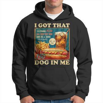 I Got That Dog In Me Hot Dogs Combo 4Th Of July Retro Hoodie - Monsterry DE