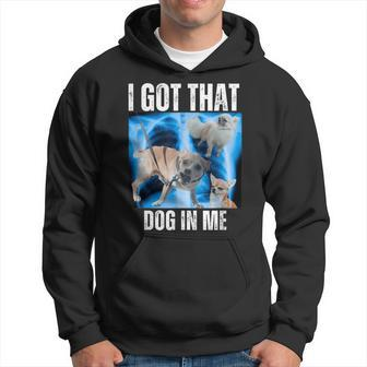I Got That Dog In Me Xray Meme Quote Women Hoodie - Seseable