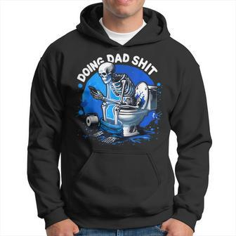Doing Dad Shit Snarky Skeleton Dad Joke Father's Day Mens Hoodie - Seseable