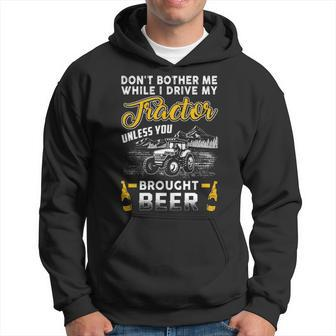 Don't Bother Me While I'm Driving Tractor Hoodie | Mazezy