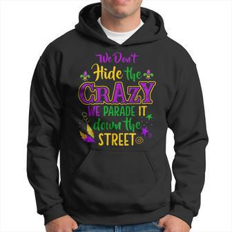 We Don't Hide Crazy Parade It Bead Mardi Gras Carnival Hoodie - Seseable
