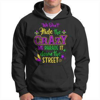 We Don't Hide Crazy Parade It Bead Mardi Gras Carnival Hoodie | Mazezy UK