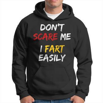 Don't Scare Me I Fart Easily Inappropriate Hoodie - Thegiftio UK