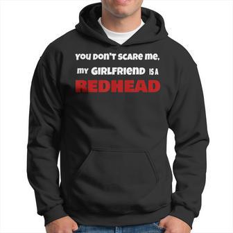 You Dont Scare Me My Girlfriend Is A Redhead Ginger Pride Hoodie - Monsterry UK