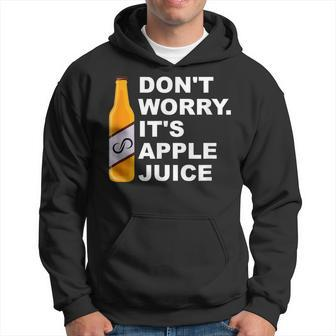 Don't Worry It's Apple Juice Apparel Hoodie - Monsterry
