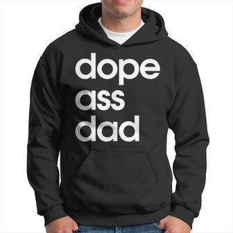 Dope Ass Dad Father's Day Streetwear Aesthetic Trendy Papa Hoodie - Monsterry CA
