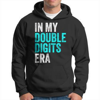 In My Double Digits Era Ten Year Old Boy 10Th Birthday Hoodie - Seseable