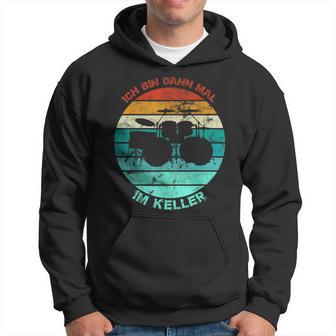 Drum Drum Drum Ich Bin Dann Mal Im Keller Vintage Hoodie - Seseable