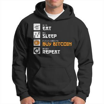 Eat Sleep Buy Bitcoin Repeat Cryptocurrency Bitcoin Hoodie - Thegiftio UK