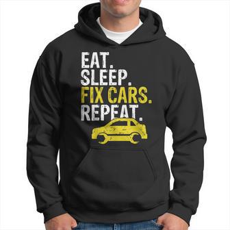 Eat Sleep Fix Cars Repeat Auto Mechanic Hoodie - Monsterry AU