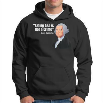 Eating Ass Is Not A Crime Inappropriate Hoodie - Seseable