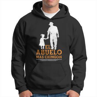 El Abuelo Mas Chingon Abuelo In Spanish Grandpa Hoodie - Monsterry