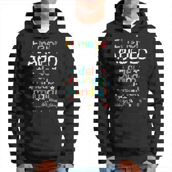 El Mejor Abuelo Del Mundo Mundial Feliz Dia Del Abuelo Hoodie - Seseable