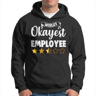 Employee World's Okayest Employee Hoodie - Thegiftio UK