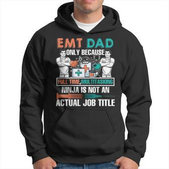 I Am An Emt Dad Job Title Hoodie | Mazezy