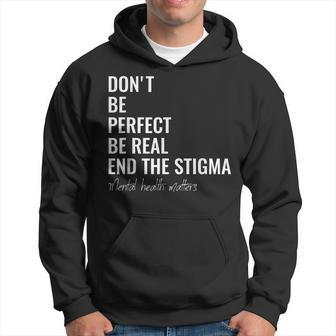 End The Stigma Mental Health Matters Mental Health Awareness Hoodie - Thegiftio UK