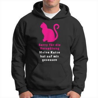 Entschuldigung, Meine Katze Hat auf Mir Gesessen Schwarzes Hoodie, Lustiges Haustier Motiv - Seseable