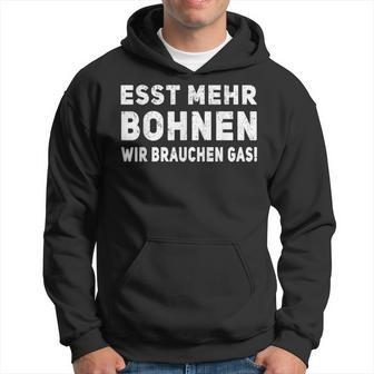 Esst Mehr Bohnen Wir Braucht Gas German Language Black S Hoodie - Seseable