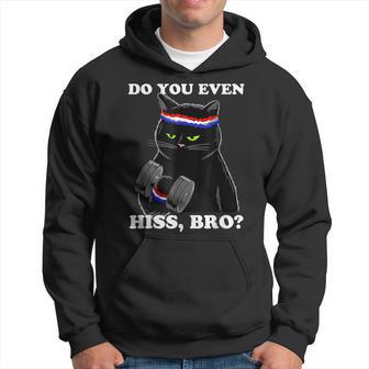 Do You Even Hiss Bro Black Cat Lifting Weights Hoodie - Thegiftio UK