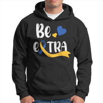 Be Extra Cute T21 World Down Syndrome Awareness Day Hoodie | Mazezy