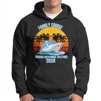 Family Cruise 2024 Making Memories Together Vacation Trip Hoodie - Monsterry DE