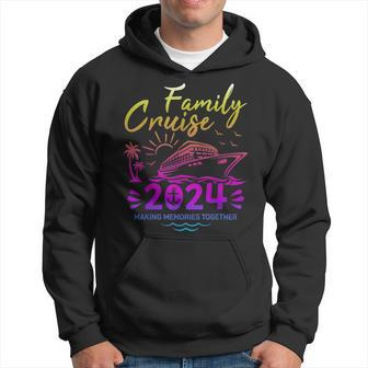 Family Cruise 2024 Making Memories Family Vacation 2024 Hoodie - Monsterry CA