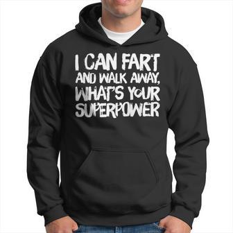 I Can Fart And Walk Away What's Your Superpower Dad Joke Hoodie - Monsterry DE