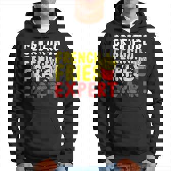 Fast Food Lover Certified French Fries Expert French Fries Hoodie - Thegiftio