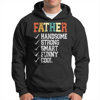 Father Handsome Strong Smart Cool Fathers Day Hoodie - Seseable