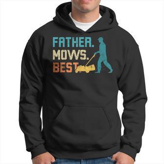 Father Mows Best Father's Day Funy Daddy Gardener Garden Dad Hoodie - Thegiftio UK