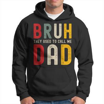 Father's Day Bruh Formerly Known As Dad Hoodie - Thegiftio UK