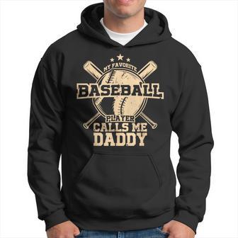 My Favorite Baseball Player Calls Me Daddy Father's Day Hoodie - Monsterry UK