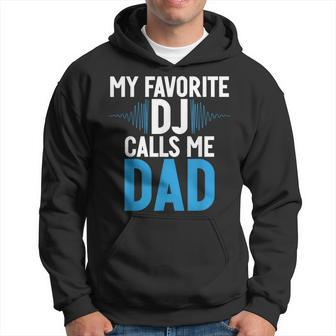 My Favorite Dj Calls Me Dad Dj Child Hoodie - Monsterry DE